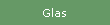 Glas