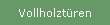 Vollholztren